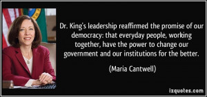 Dr. King's leadership reaffirmed the promise of our democracy: that ...
