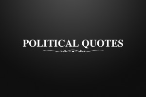 Political Quotes