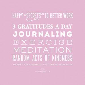 Happy Secrets to Better Work - Shawn Achor via valmariepaper.com LOVE ...