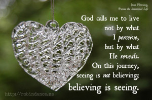 Believing is seeing quote - image by Robin Dance