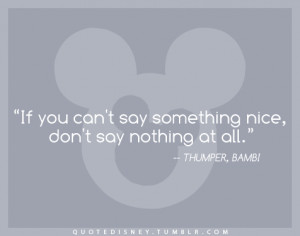 34 notes tagged as disney quote thumper bambi