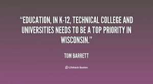 Education, in K-12, technical college and universities needs to be a ...