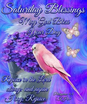 Blessed Saturday Quotes Saturday's blessings