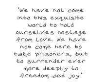 Quote Printable.Hafiz Poem.love.Sur render to freedom and joy ...