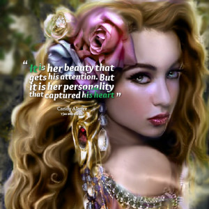 Quotes Picture: it is her beauty that gets his attention but it is her ...