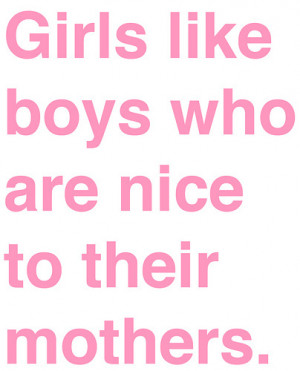 boys, funny, girls, love, mothers, nice, quote, text, true, words