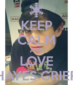 keep-calm-and-love-hayes-grier-9.png