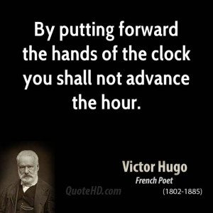 By putting forward the hands of the clock you shall not advance the ...