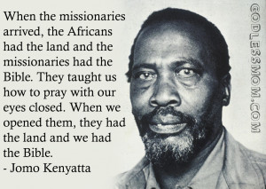 Jomo Kenyatta: We had the Bible