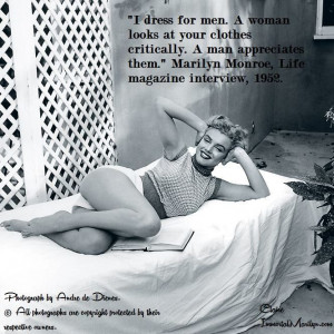 Marilyn Monroe Quote - Dress for Men
