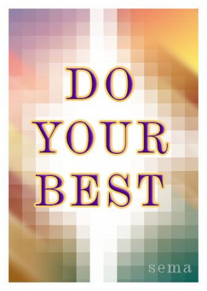 Do Your Best - #Motivational 3 Word #Quote