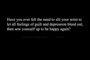 Depression And Suicide Quotes And Sayings Suicidal quote... depression