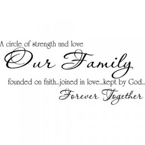 of strength and love our family founded on faith...joined in love ...