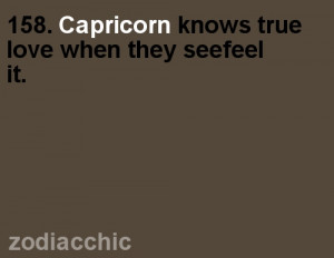 Capricorn Knows true love when they seefeel It ~ Astrology Quote
