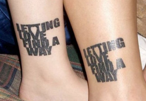 letting-love-find-a-way-a-really-great-quote-couple-tattoo.jpg