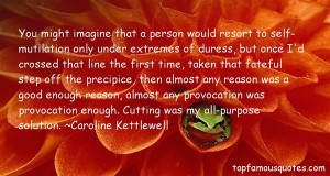 Favorite Caroline Kettlewell Quotes