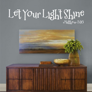 shine quotes let your light shine let your light shine let your light ...