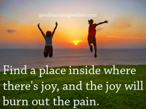 Inspirational quotes, Motivational quotes, pictures, Joy Quotes