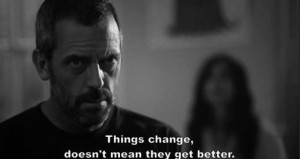 House TV Show Quote