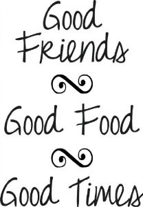 Good Friends Good Food Good Times wall saying vinyl lettering home ...