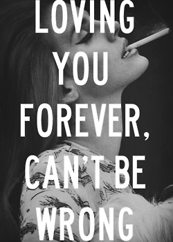 quotes Typography pictures Grunge b&w lana del rey bnw