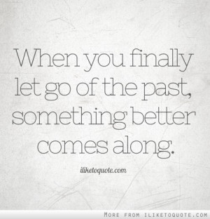 Letting Go Of The Past Quotes (6)