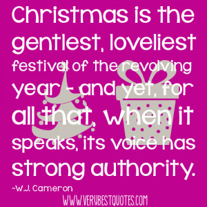 Christmas is the gentlest, loveliest festival (Christmas Quotes)