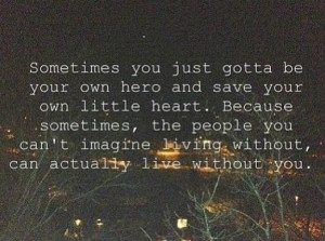 Be your own hero :)