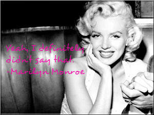 Misquotes from Marilyn Monroe