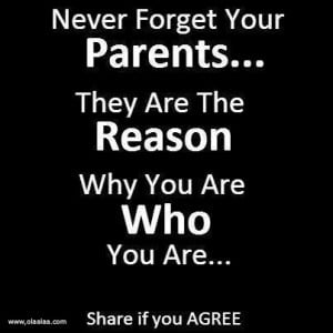 parents quotes thoughts respect never forget jpg parents quotes