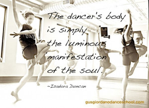 Isadora Duncan quote. Dancers from Gus Giordano Dance School.