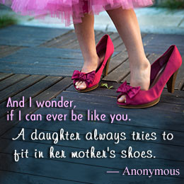 Mother-daughter relationship quote by anonymous author