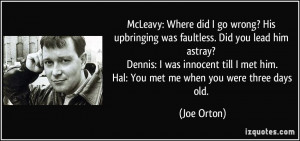 More Joe Orton Quotes