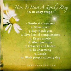 HOW TO HAVE A LOVELY DAY