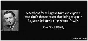 penchant for telling the truth can cripple a candidate's chances ...