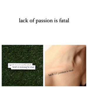 Lack of Passion - Temporary Tattoo Quote (Set of 2)