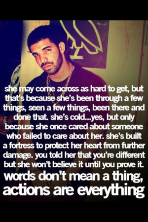 Drake quote.. True story