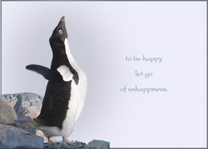 To be happy quotes - To be happy, let go of unhappiness.