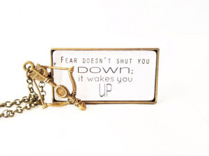 Divergent Quote Necklace - Fear doesn't shut you down; it wakes you up ...