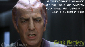 Alan Rickman Galaxy Quest Quotes