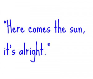 Here comes the sun song lyric