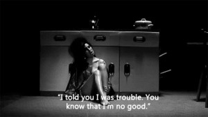 gif quote Black and White lyrics Amy Winehouse bad no good