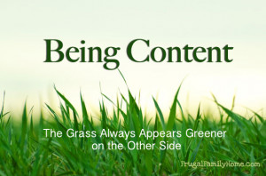 Being Content, The Grass Always Appears Greener on the Other Side