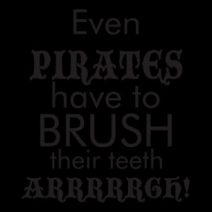 Pirates Brush Teeth Arrrrgh Wall Quotes™ Decal