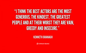 quote Kenneth Branagh i think the best actors are the 87910 png