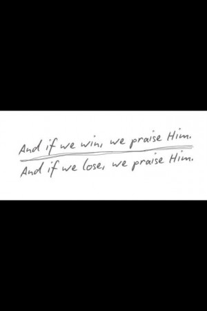 Love this quote from facing the giants!