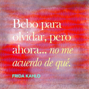 Frida Kahlo: Sus Palabras