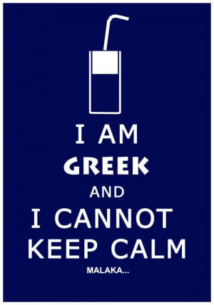 am Greek and I cannot keep calm!