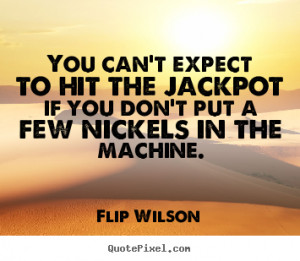 ... flip wilson more motivational quotes life quotes love quotes success