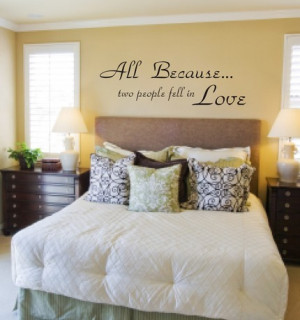 All Because Two People Fell In Love Decal Sticker Famous Quote Wall